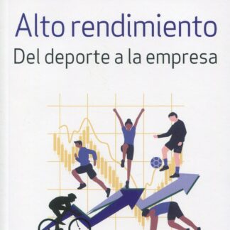 Alto rendimiento. Del deporte a la empresa