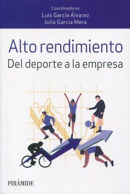 Alto rendimiento. Del deporte a la empresa