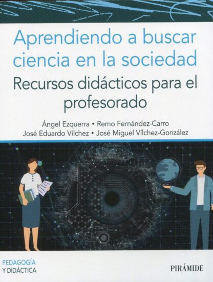 Aprendiendo a buscar ciencia en la sociedad. Recursos didácticos para el profesorado