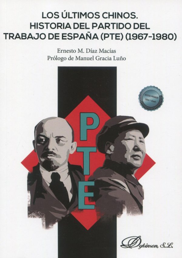 Los últimos chinos. Historia del Partido del Trabajo de España (PTE) (1967-1980) -0