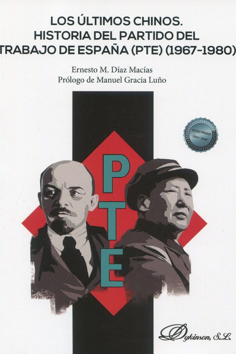Los últimos chinos. Historia del Partido del Trabajo de España (PTE) (1967-1980) -0