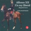 Alfonso XII. Un rey liberal. Biografía breve -0
