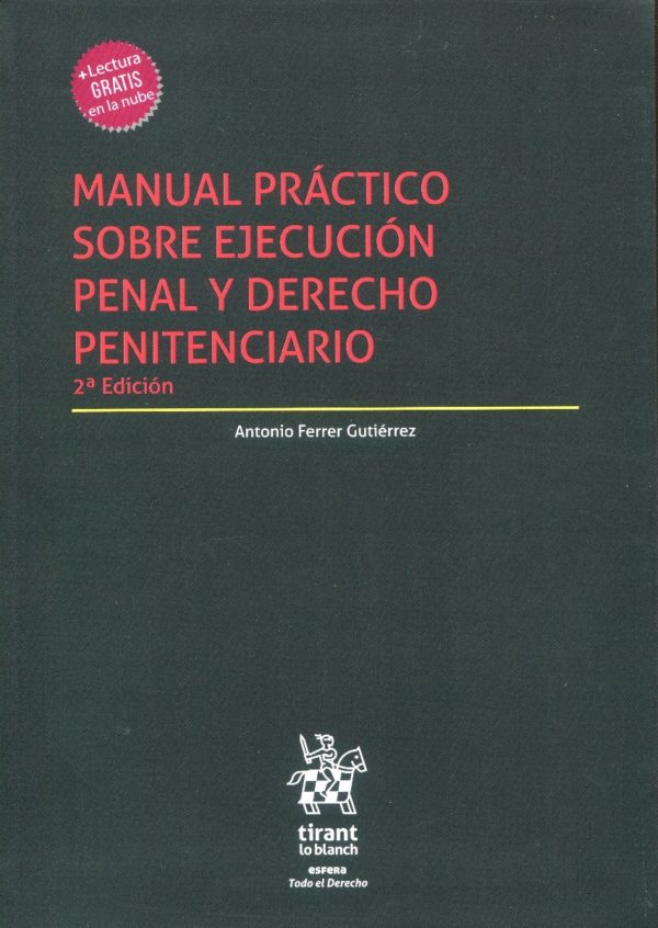 Manual práctico sobre ejecución penal y Derecho Penitenciario -0