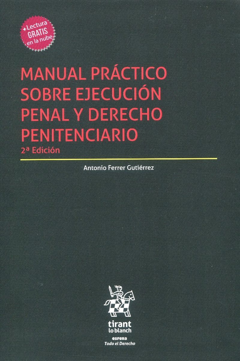 Manual práctico sobre ejecución penal y Derecho Penitenciario -0