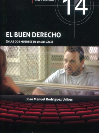 El buen Derecho (O las dos muertes de David Gale)