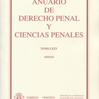 Anuario de Derecho Penal y Ciencias Penales Tomo LXXV, MMXXII