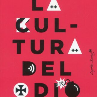 La cultura del odio