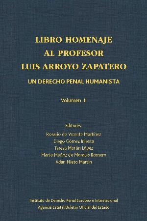 Libro homenaje al profesor Luis Arroyo Zapatero 2 Vol -9788434027770