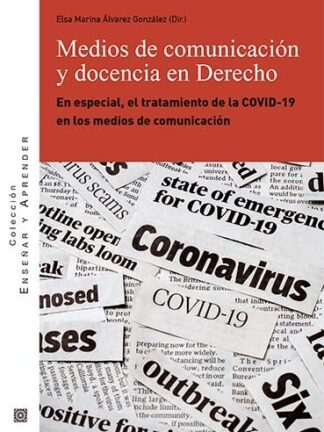 Medios de comunicación y docencia en derecho. En especial, el tratamiento de la covid-19 en los medios de comunicación