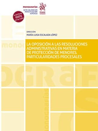 La oposición a las resoluciones administrativas en materia de protección de menores. Particularidades procesales
