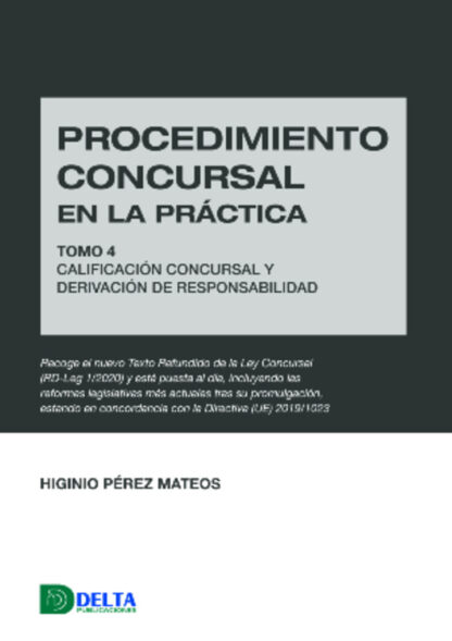 Procedimiento concursal en la práctica, Tomo 4. Calificación concursal y derivación de responsabilidad