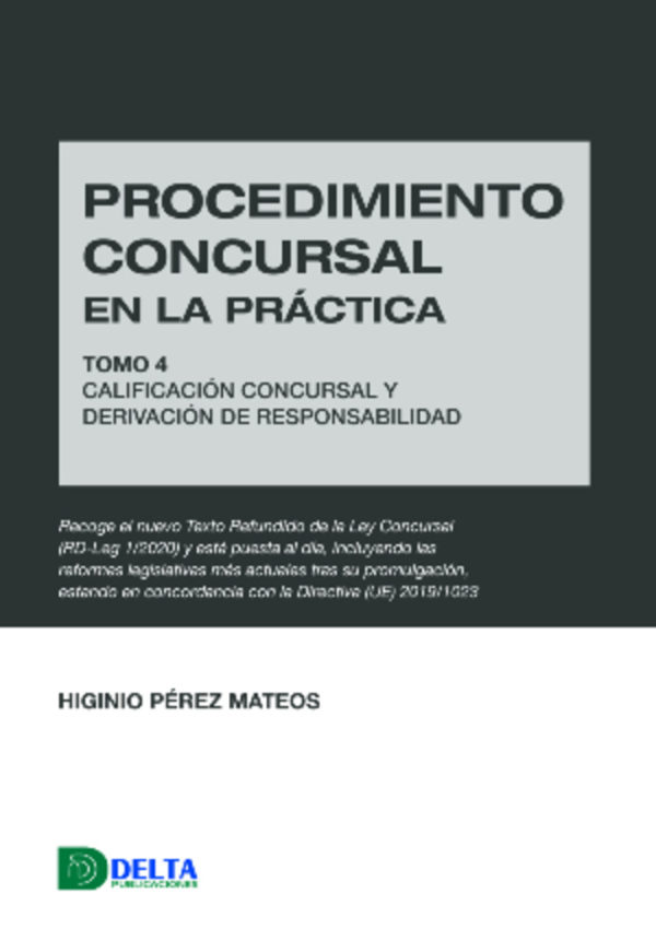 Procedimiento concursal en la práctica Tomo 4. Calificación concursal y derivación de responsabilidad-0