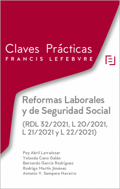 Reformas laborales y de seguridad social. (RDL 32/2021, L 20/2021, L21/2021 y L 22/2021)