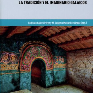 Memoria del agua. La tradición y el imaginario galaicos