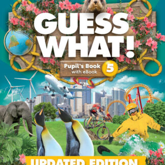 Guess What! Level 5 Pupil's Book with Enhanced eBook