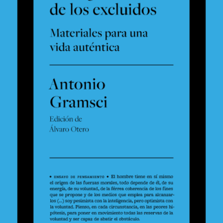 La hegemonía de los excluidos. Materiales para una vida auténtica