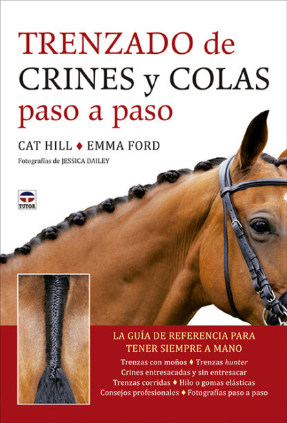 Trenzado de crines y colas paso a paso. La guía de referencia para tener siempre a mano