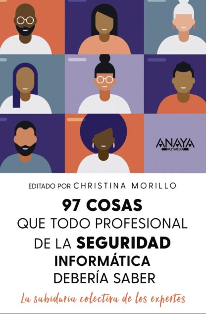 97 cosas que todo profesional de seguridad de la información debe saber. La sabiduría colectiva de los expertos