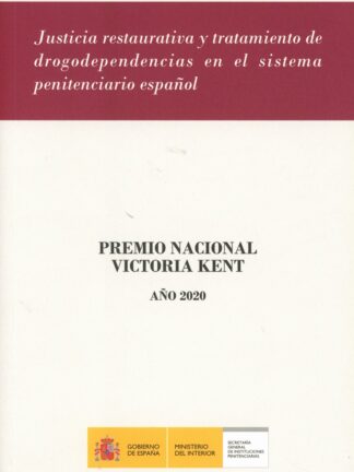 Justicia restaurativa y tratamiento de drogodependencias en el sistema penitenciario español