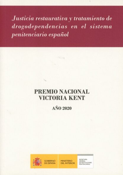Justicia restaurativa y tratamiento de drogodependencias en el sistema penitenciario español