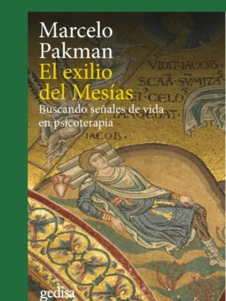 Exilio del Mesías. Buscando señales de vida en psicoterapia