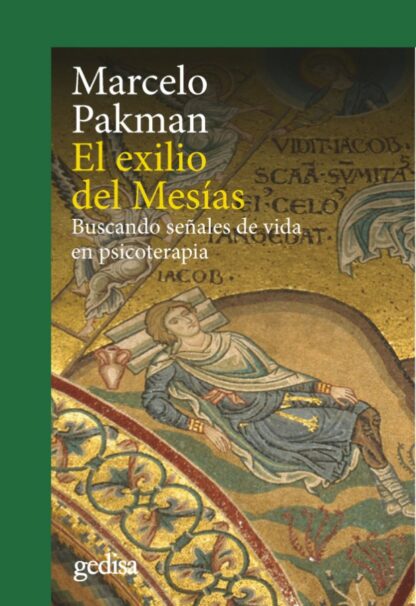 Exilio del Mesías. Buscando señales de vida en psicoterapia
