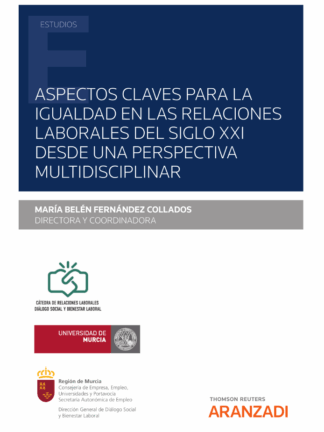 Aspectos claves para la igualdad en las relaciones laborales del siglo XXI desde una perspectiva multidisciplinar