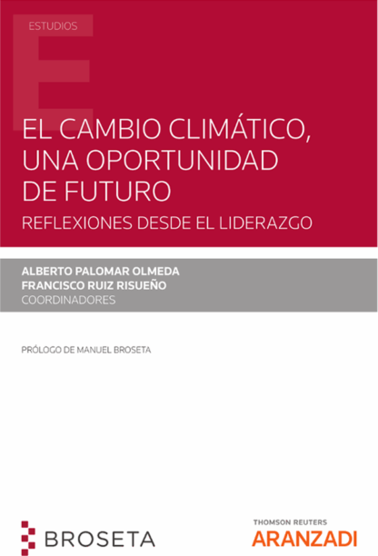 Cambio climático, una oportunidad de futuro. Reflexiones desde el liderazgo