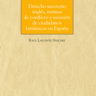 Derecho sucesorio inglés , normas de conflicto y sucesión de ciudadanos británicos en España