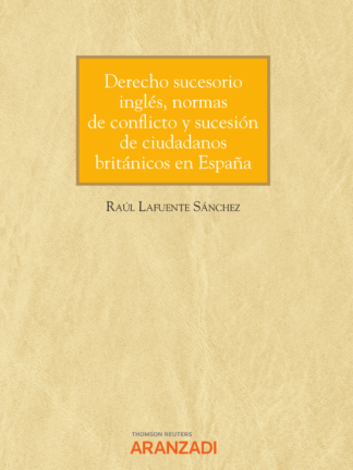Derecho sucesorio inglés , normas de conflicto y sucesión de ciudadanos británicos en España