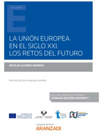 Unión Europea en el siglo XXI. Los retos del futuro