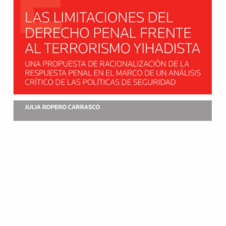 Limitaciones del derecho penal frente al terrorismo yhadista