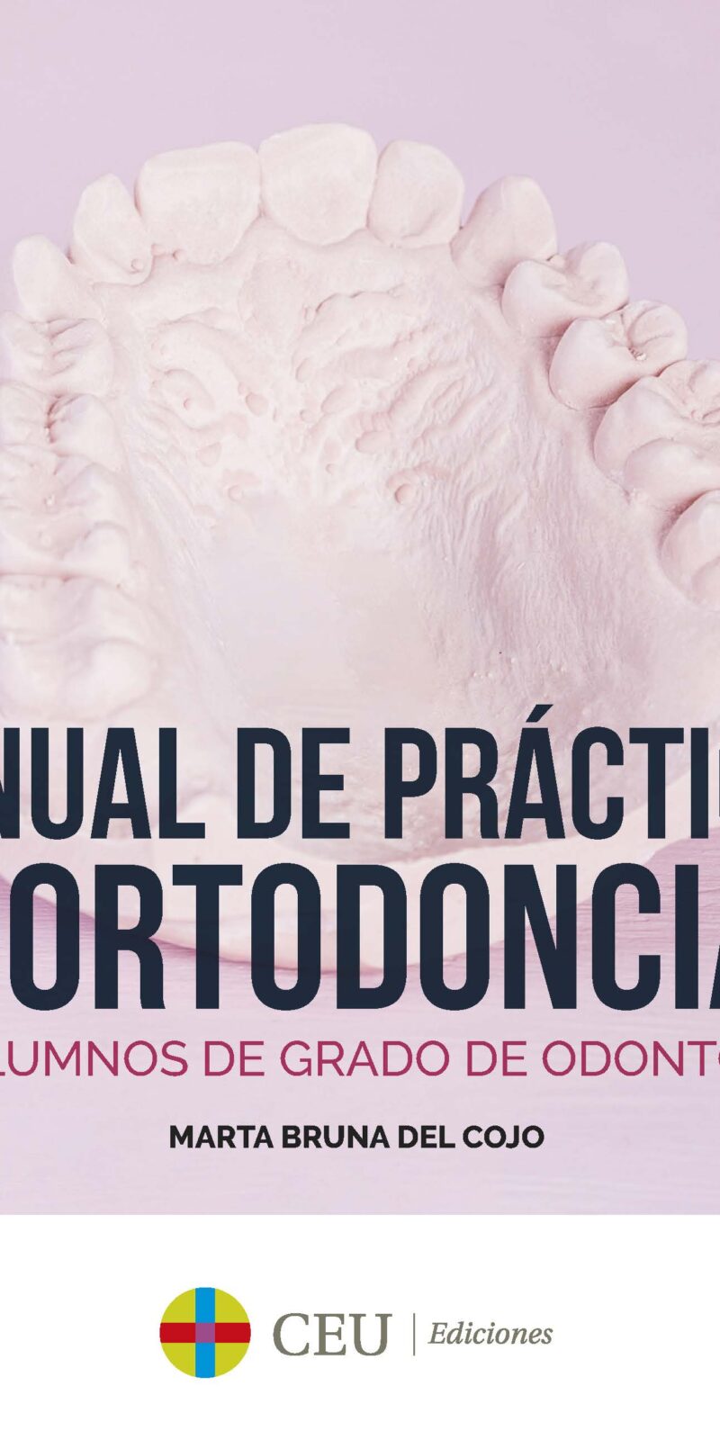 MANUAL DE PRACTICAS DE ORTODONCIA II