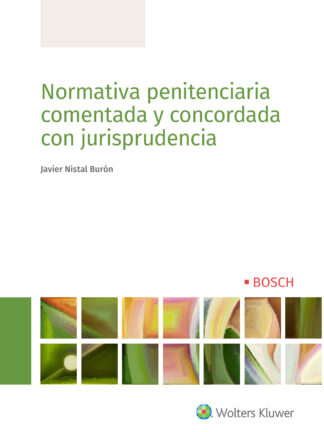 Normativa penitenciaria comentada y concordada con jurisprudencia