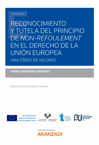 Reconomiento y tutela del principio de non-refoulement en el derecho de la Unión Europea