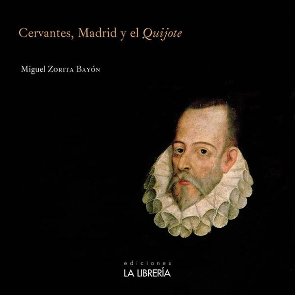 Cervantes, Madrid y el Quijote -0
