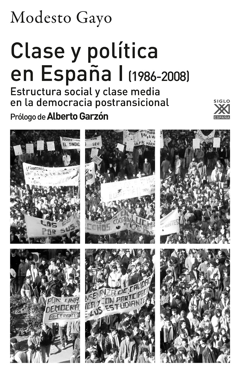 Clase y Política en España 1986-2008. Estructura social y clase media en la democracia postransicional-0