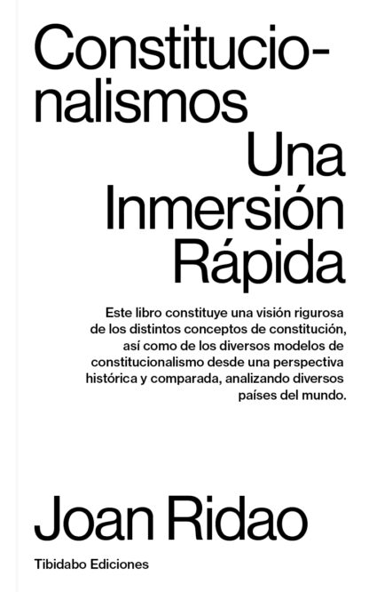 Constitucionalismos. Una Inmersión Rápida