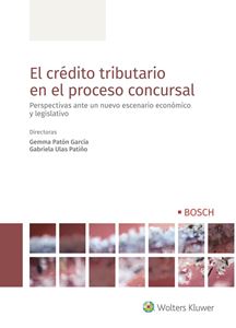 Crédito tributario en el proceso concursal. Perspectivas ante un nuevo escenario económico y legislativo