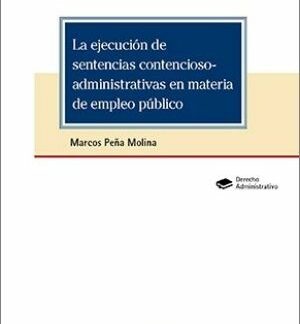 La ejecución de sentencias contencioso-administrativas en materia de empleo público