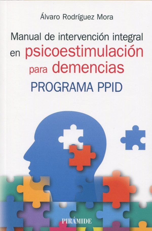Manual de intervención integral en psicoestimulación para demencias. Programa PPID-0