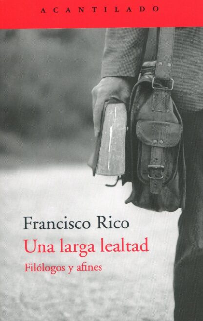 Una larga lealtad. Filólogos y afines