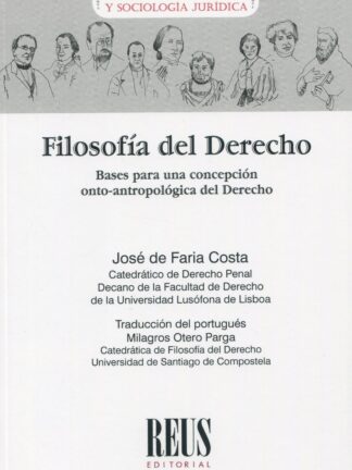 Filosofía del derecho. Bases para una concepción  onto-antropológica del derecho