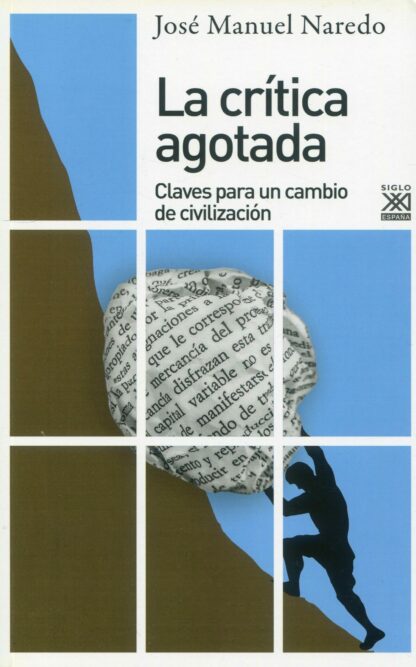 La crítica agotada. Claves para el cambio de civilización