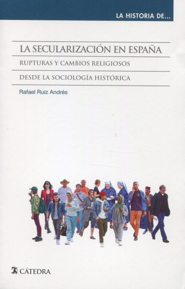 La secularización en España. Rupturas y cambios religiosos desde la sociología histórica-0
