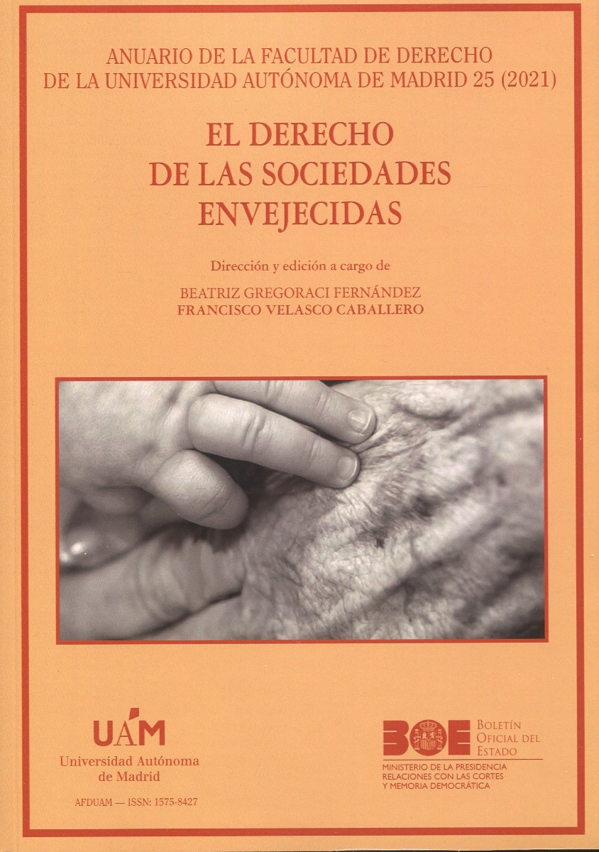 Anuario de la Facultad de Derecho de la UAM 2021.Nº 25 El Derecho de las sociedades envejecidas-0