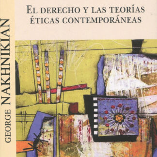 El Derecho y las teorías éticas contemporáneas
