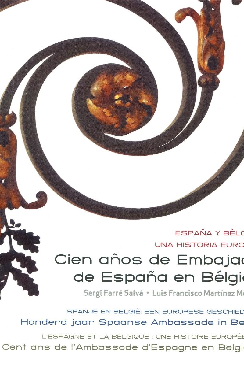 España y Bélgica: una historia europea. Cien años de Embajada de España en Bélgica 1921-2021-0