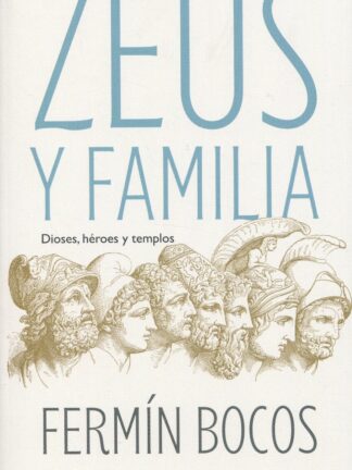 Zeus y familia. Dioses, héroes y templos