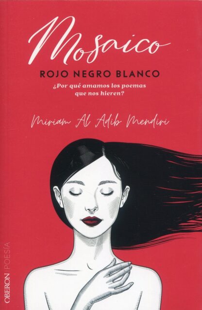 Mosaico rojo negro blanco. ¿Por qué amamos los poemas que nos hieren?